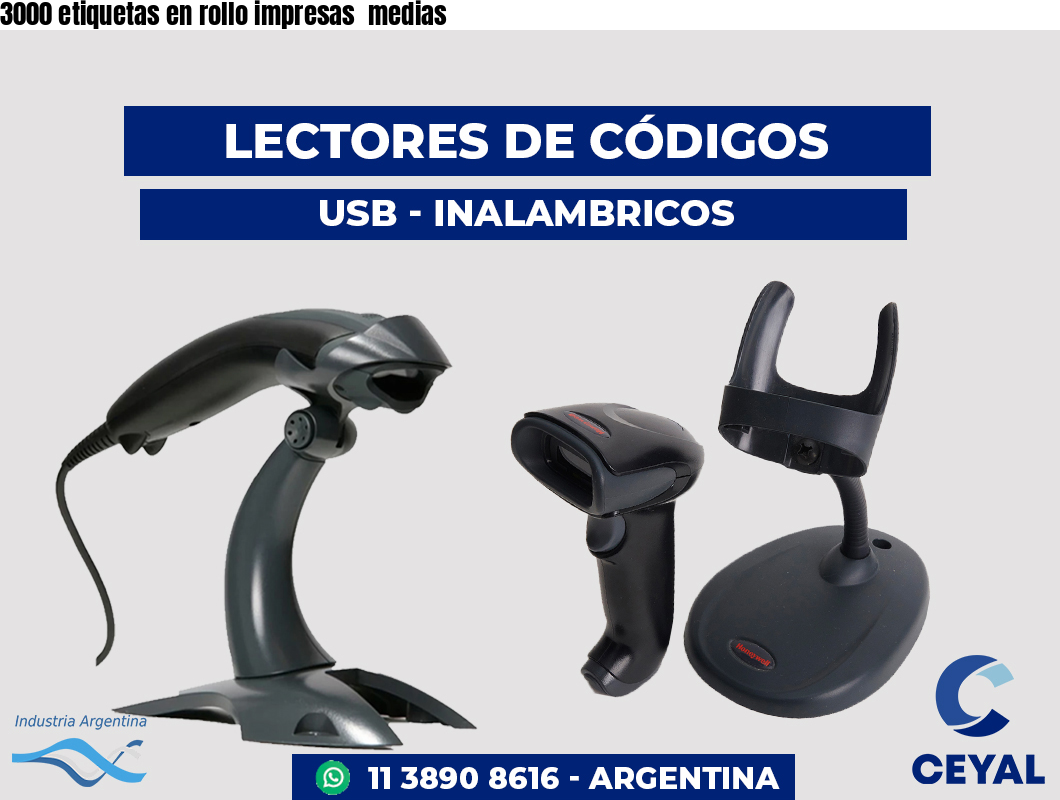 3000 etiquetas en rollo impresas medias