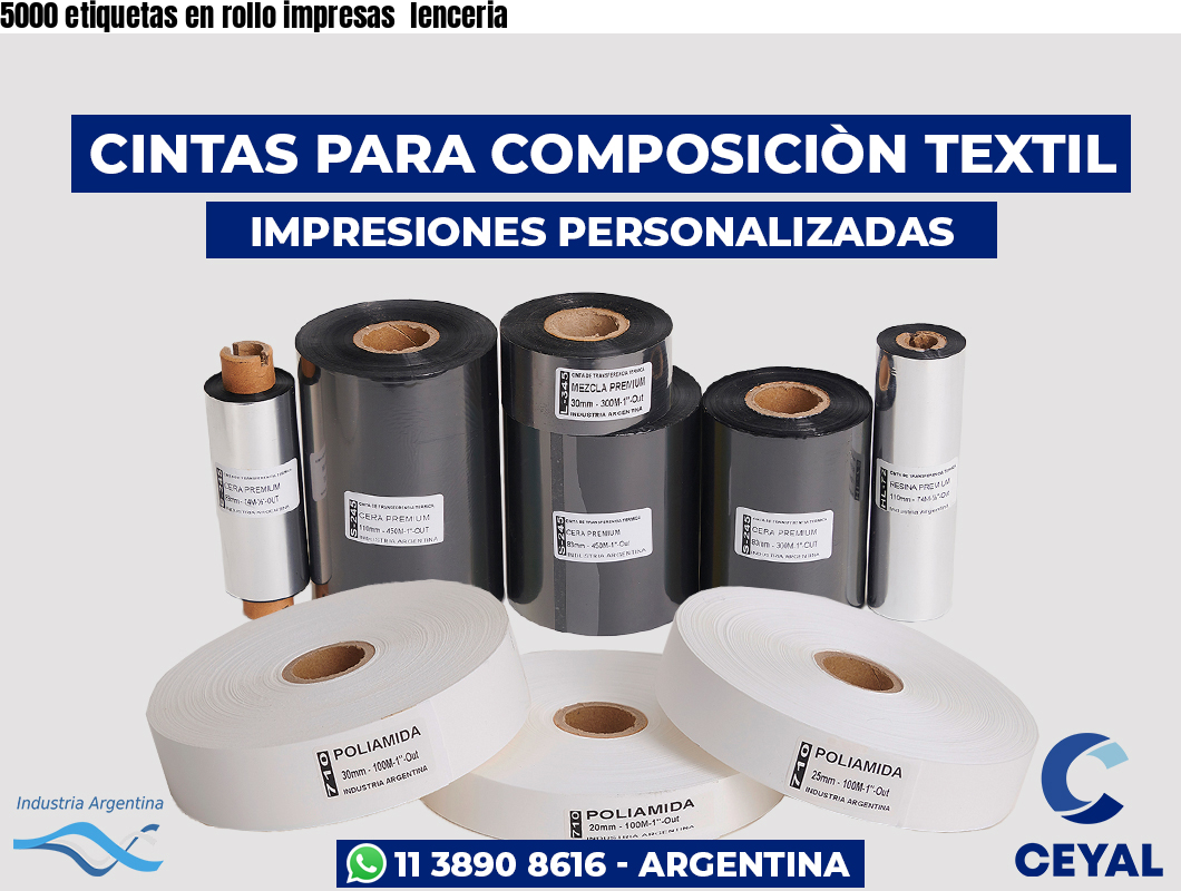 5000 etiquetas en rollo impresas  lenceria