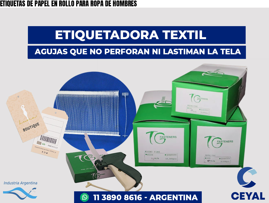 ETIQUETAS DE PAPEL EN ROLLO PARA ROPA DE HOMBRES