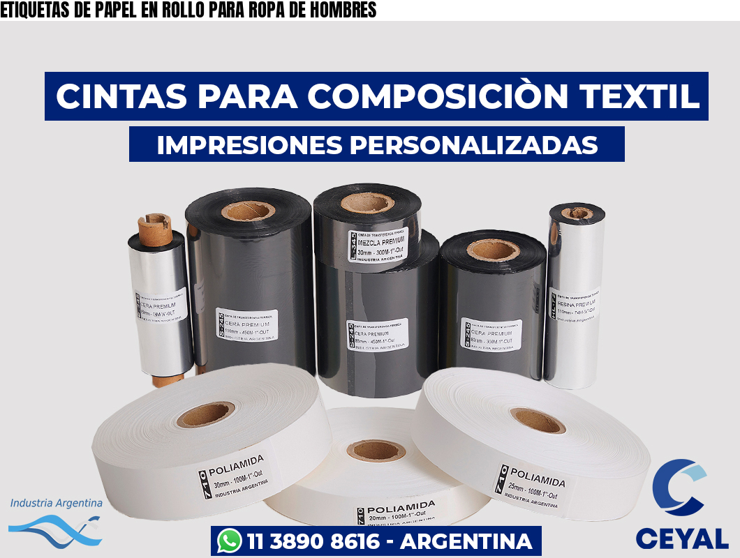 ETIQUETAS DE PAPEL EN ROLLO PARA ROPA DE HOMBRES