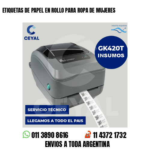 ETIQUETAS DE PAPEL EN ROLLO PARA ROPA DE MUJERES