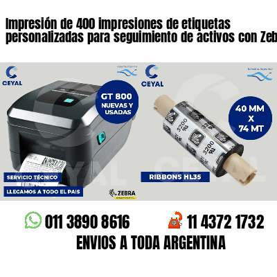 Impresión de 400 impresiones de etiquetas personalizadas para seguimiento de activos con Zebra