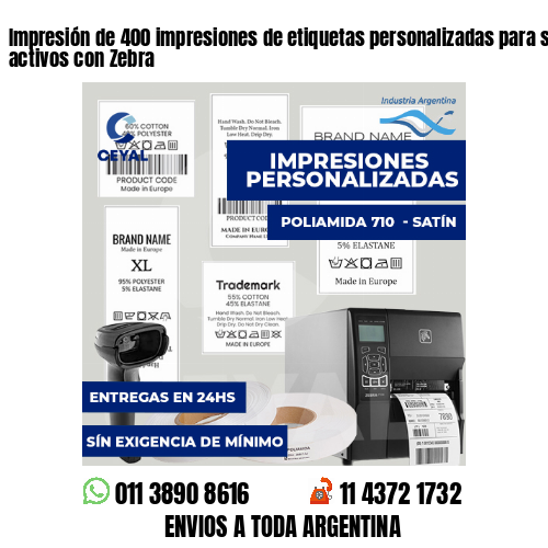 Impresión de 400 impresiones de etiquetas personalizadas para seguimiento de activos con Zebra