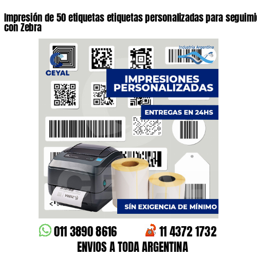 Impresión de 50 etiquetas etiquetas personalizadas para seguimiento de activos con Zebra