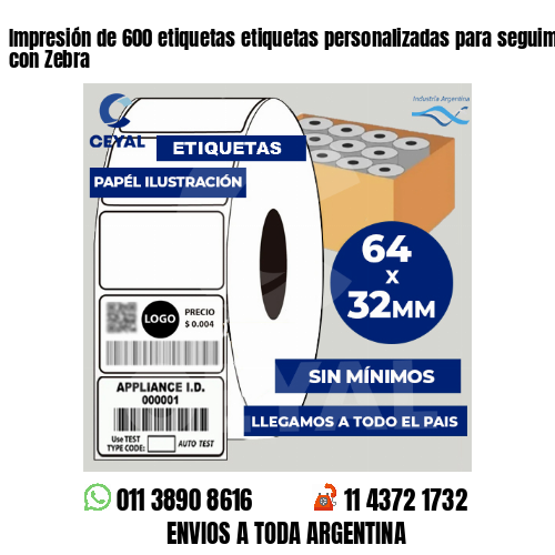 Impresión de 600 etiquetas etiquetas personalizadas para seguimiento de activos con Zebra