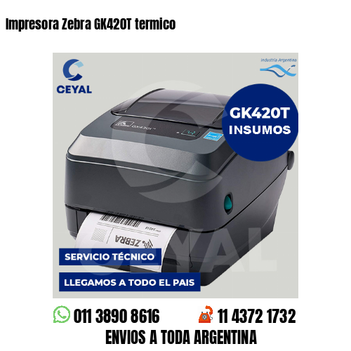 Impresora Zebra GK420T termico