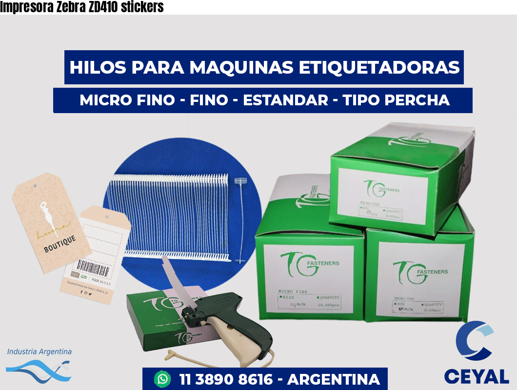 Impresora Zebra ZD410 stickers