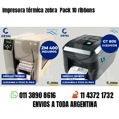 Impresora térmica zebra Pack 10 ribbons