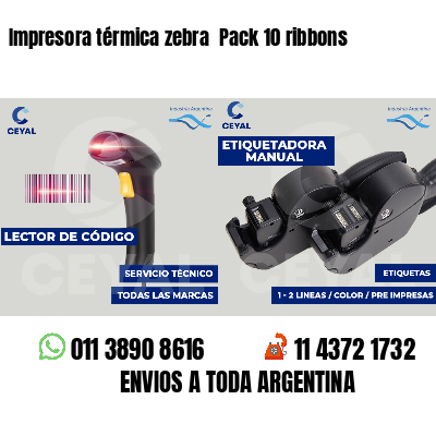 Impresora térmica zebra Pack 10 ribbons