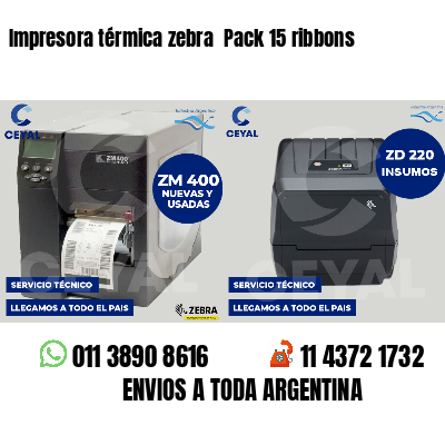 Impresora térmica zebra Pack 15 ribbons