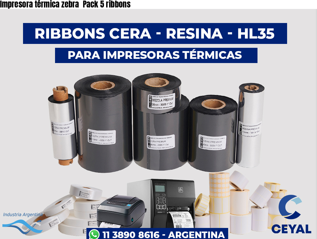 Impresora térmica zebra  Pack 5 ribbons