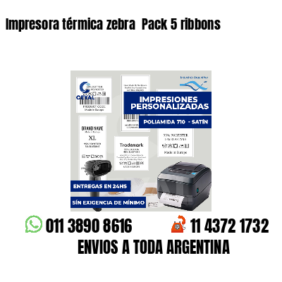 Impresora térmica zebra  Pack 5 ribbons