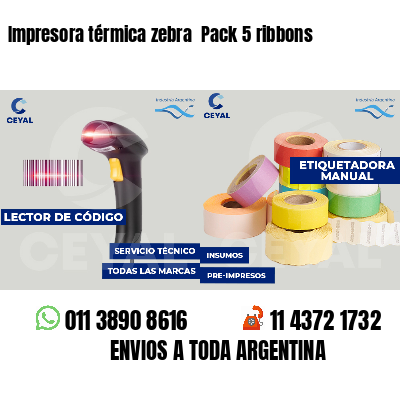 Impresora térmica zebra  Pack 5 ribbons