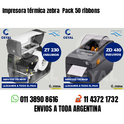 Impresora térmica zebra Pack 50 ribbons