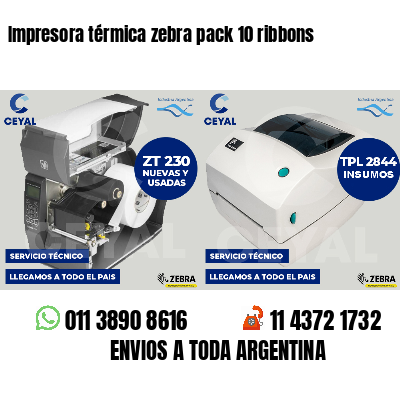 Impresora térmica zebra pack 10 ribbons
