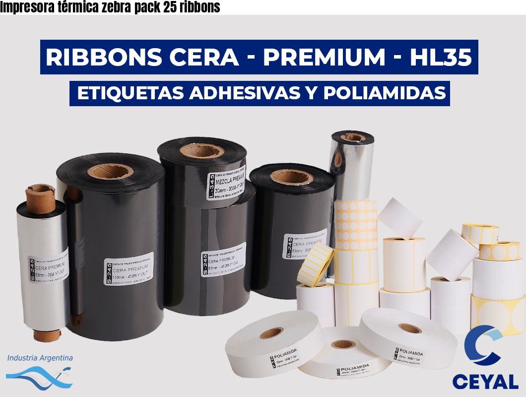 Impresora térmica zebra pack 25 ribbons