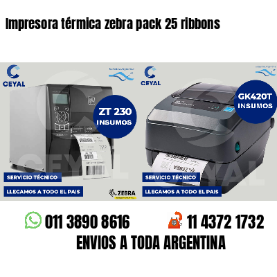 Impresora térmica zebra pack 25 ribbons