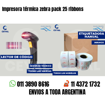 Impresora térmica zebra pack 25 ribbons