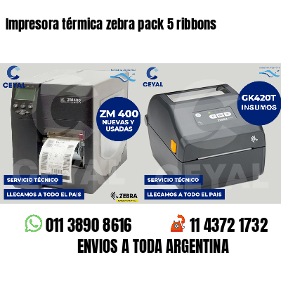 Impresora térmica zebra pack 5 ribbons