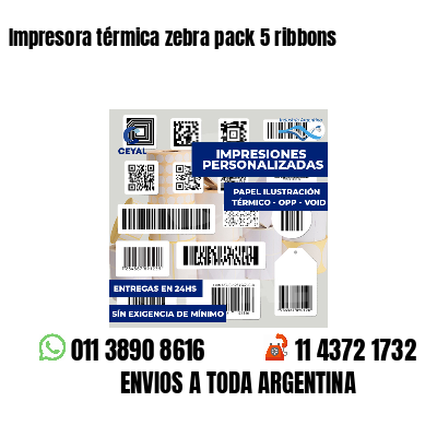 Impresora térmica zebra pack 5 ribbons