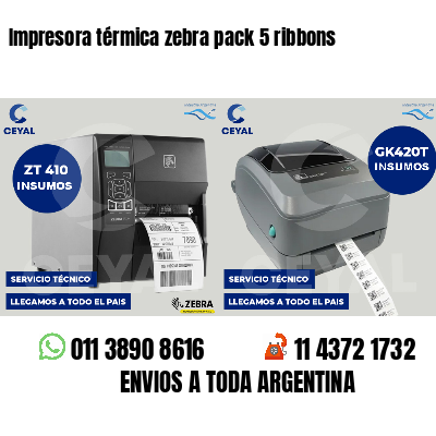 Impresora térmica zebra pack 5 ribbons