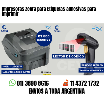 Impresoras Zebra para Etiquetas adhesivas para imprimir