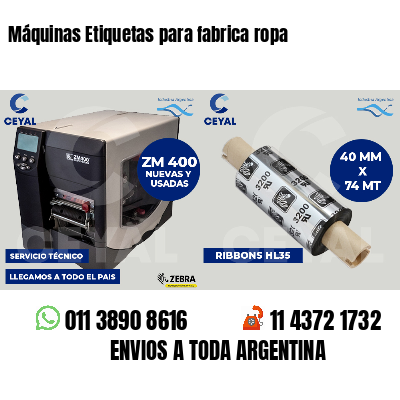 Máquinas Etiquetas para fabrica ropa