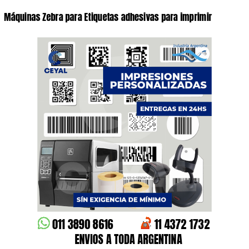 Máquinas Zebra para Etiquetas adhesivas para imprimir