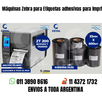 Máquinas Zebra para Etiquetas adhesivas para imprimir