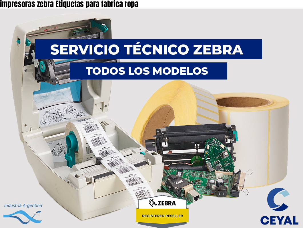 impresoras zebra Etiquetas para fabrica ropa