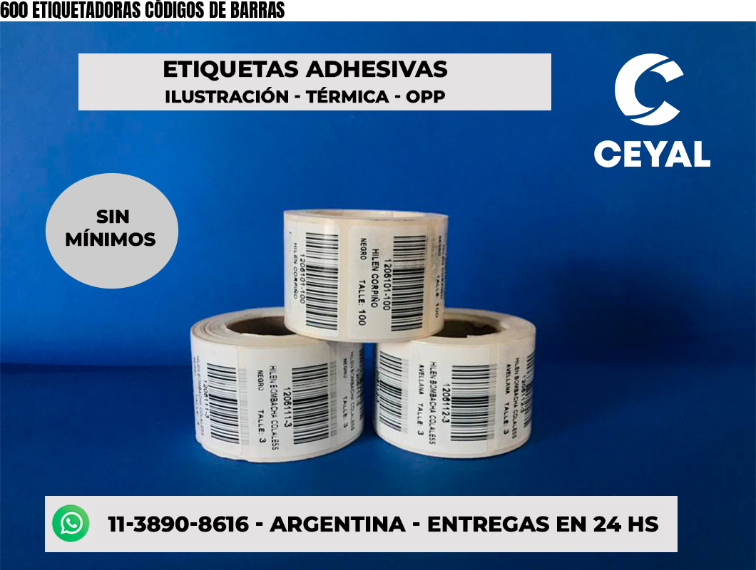 600 ETIQUETADORAS CÓDIGOS DE BARRAS