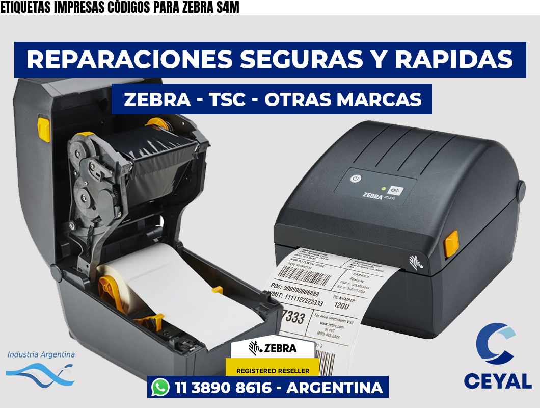ETIQUETAS IMPRESAS CÓDIGOS PARA ZEBRA S4M