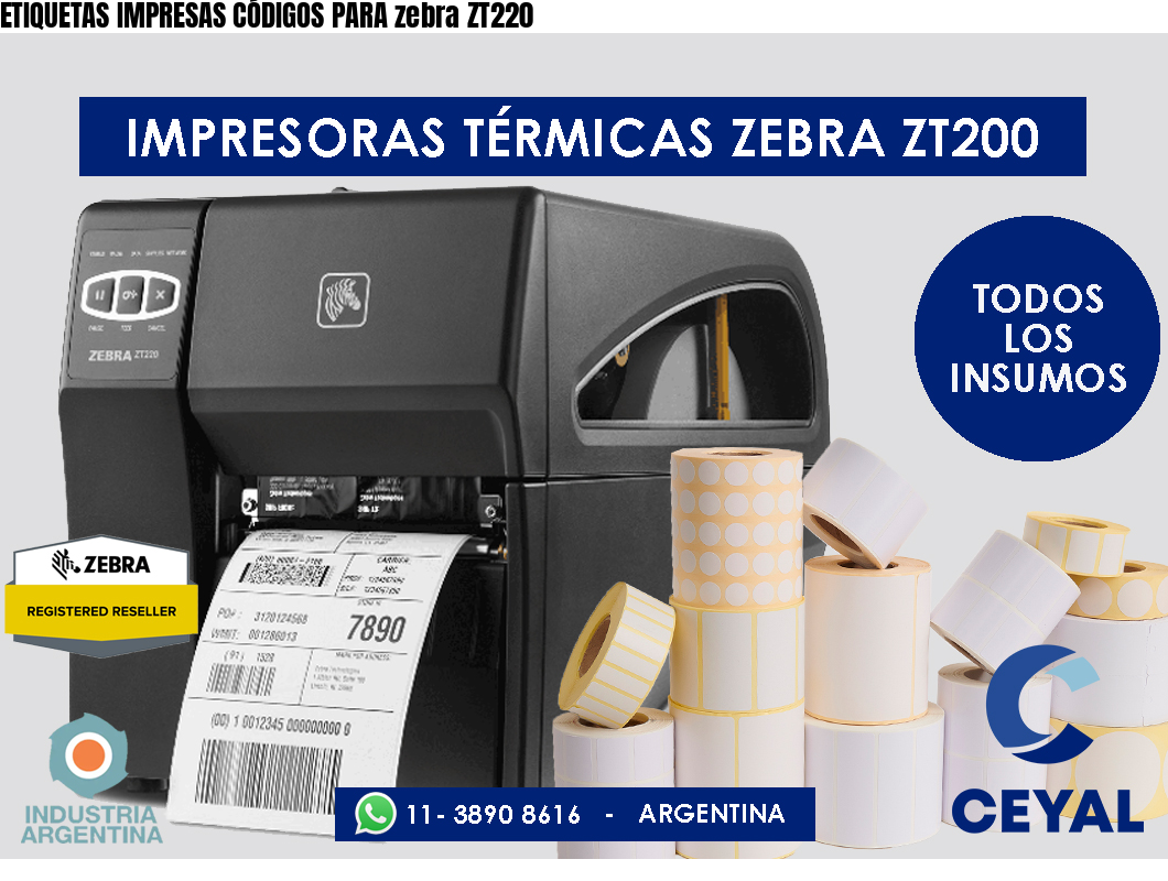 ETIQUETAS IMPRESAS CÓDIGOS PARA zebra ZT220