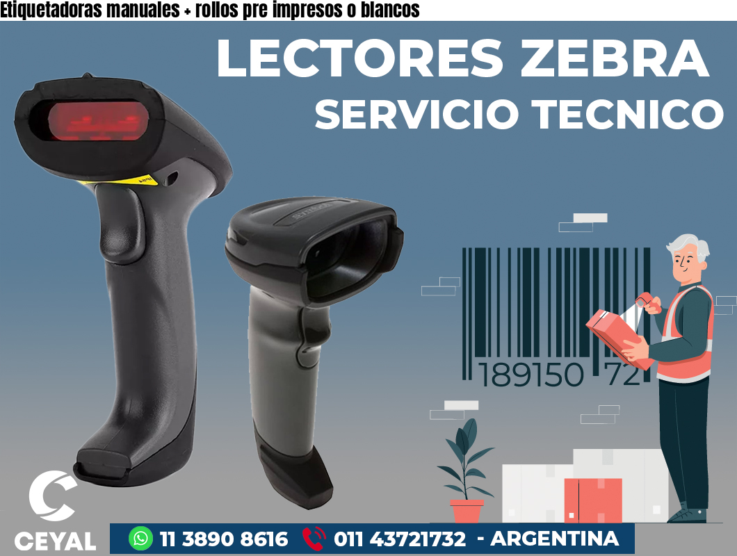 Etiquetadoras manuales + rollos pre impresos o blancos