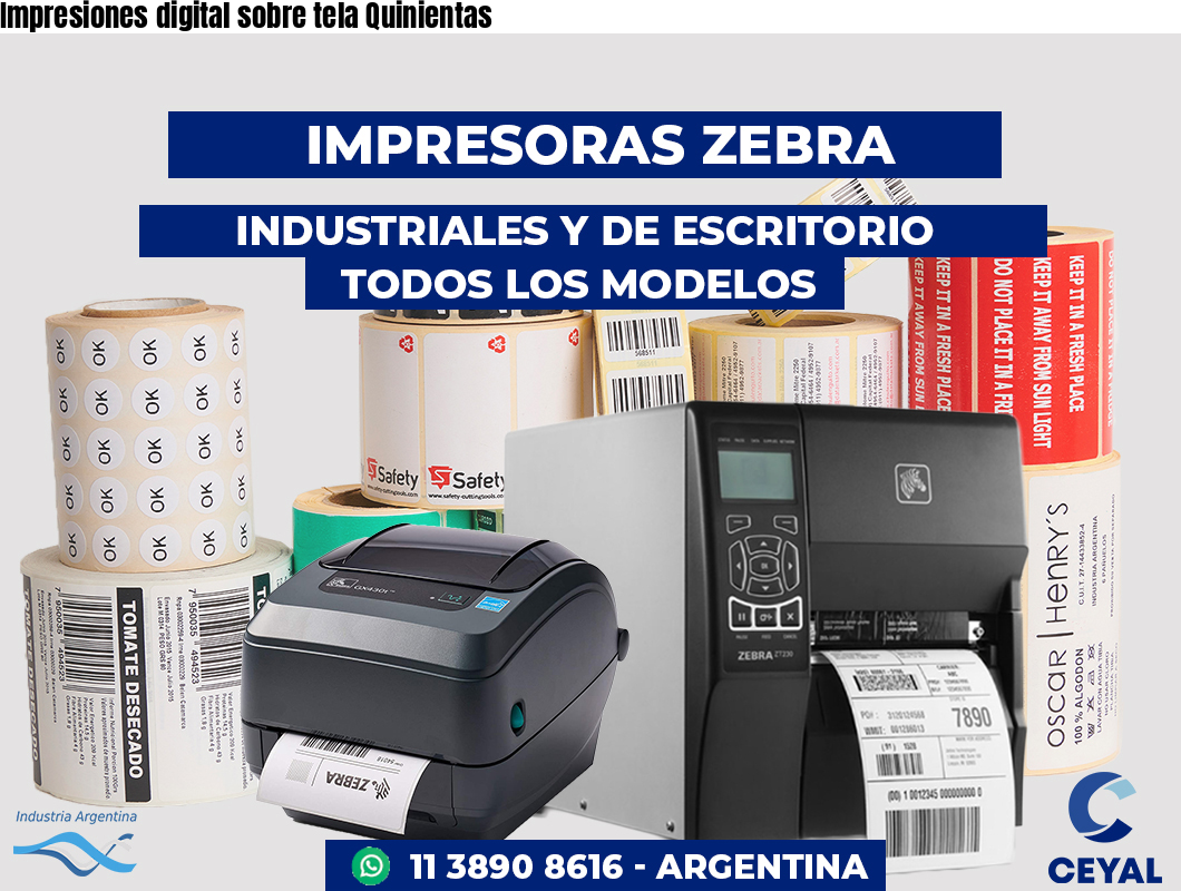 Impresiones digital sobre tela Quinientas
