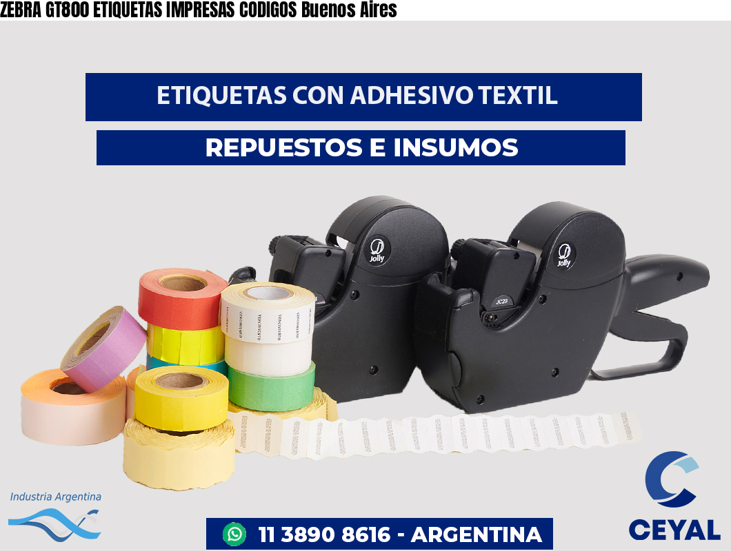 ZEBRA GT800 ETIQUETAS IMPRESAS CODIGOS Buenos Aires