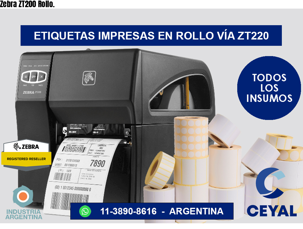 Zebra ZT200 Rollo.