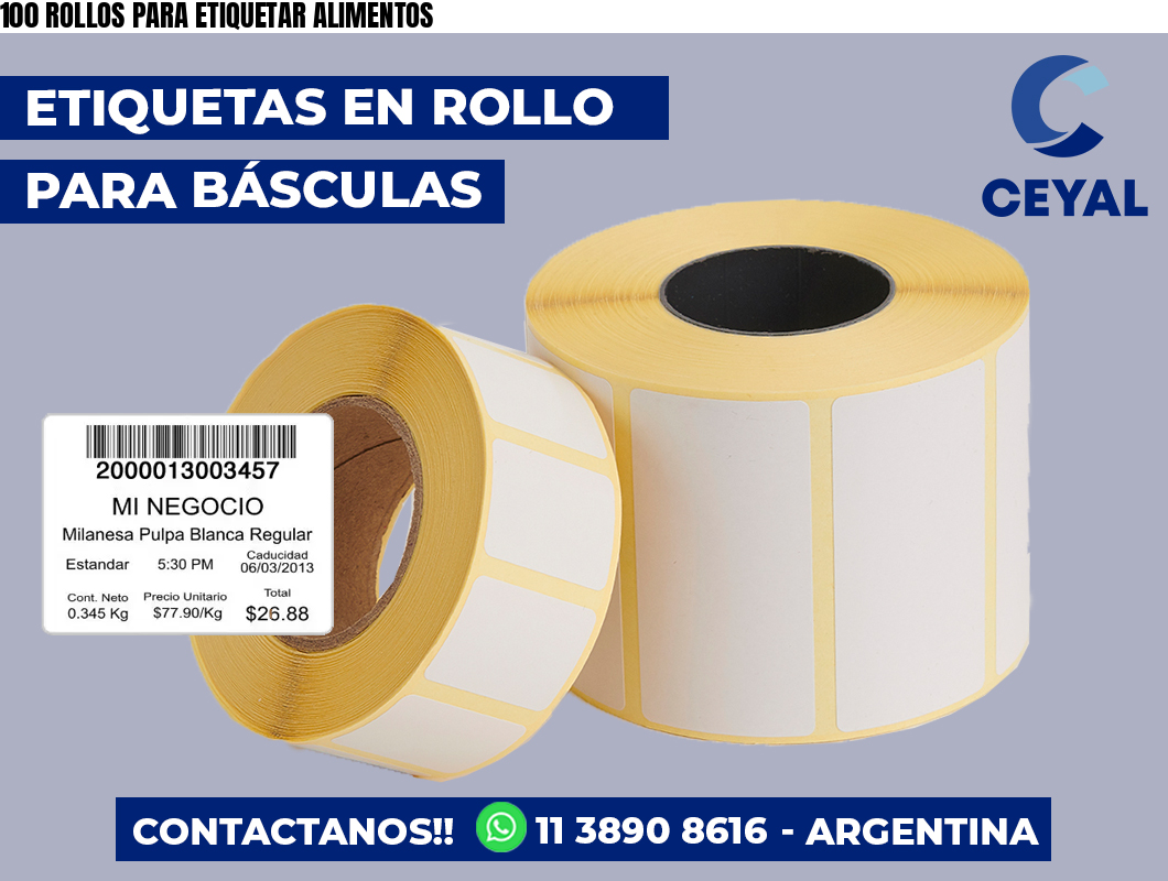 100 ROLLOS PARA ETIQUETAR ALIMENTOS