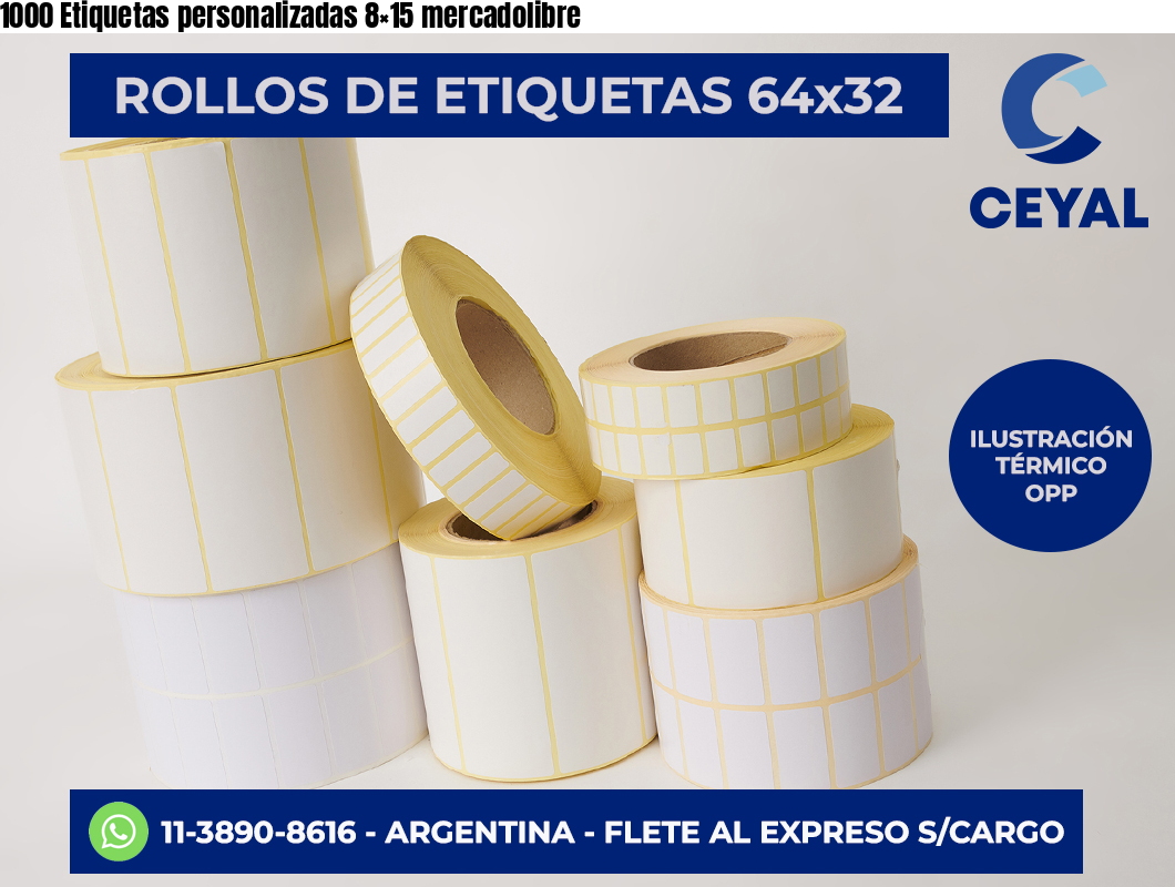 1000 Etiquetas personalizadas 8×15 mercadolibre