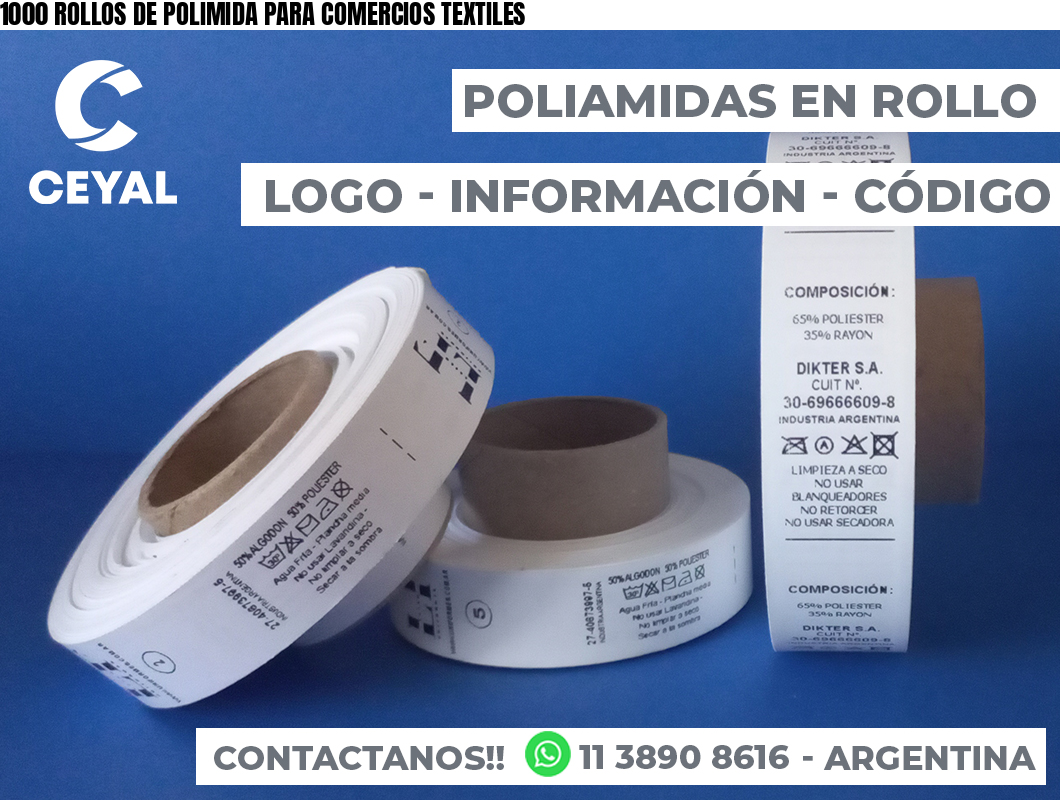 1000 ROLLOS DE POLIMIDA PARA COMERCIOS TEXTILES