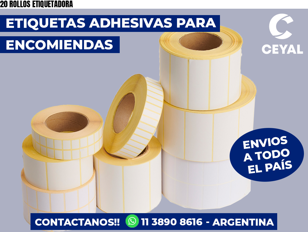 20 ROLLOS ETIQUETADORA