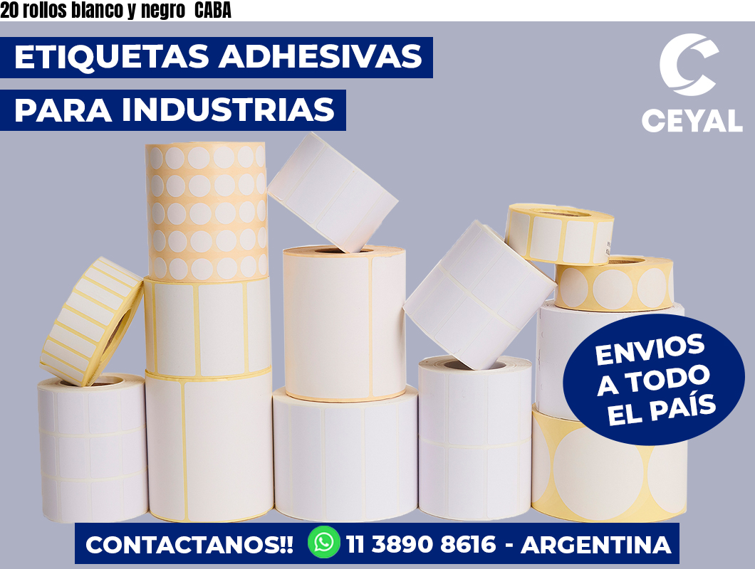 20 rollos blanco y negro CABA