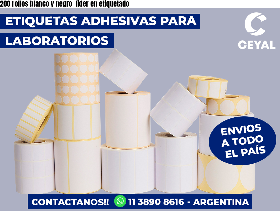 200 rollos blanco y negro líder en etiquetado