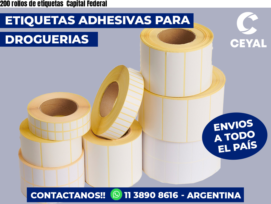 200 rollos de etiquetas Capital Federal