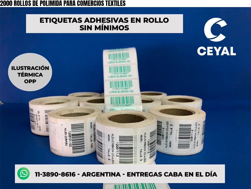 2000 ROLLOS DE POLIMIDA PARA COMERCIOS TEXTILES