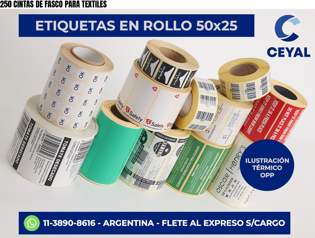 250 CINTAS DE FASCO PARA TEXTILES