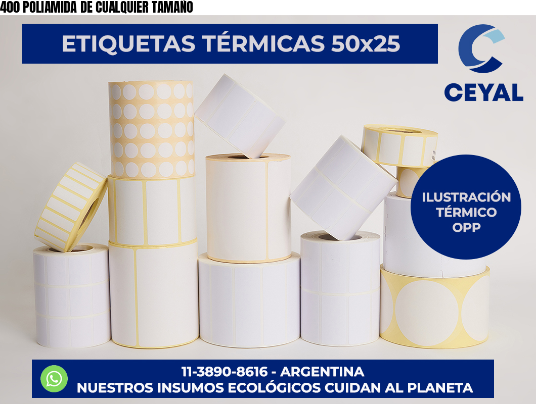 400 POLIAMIDA DE CUALQUIER TAMAÑO