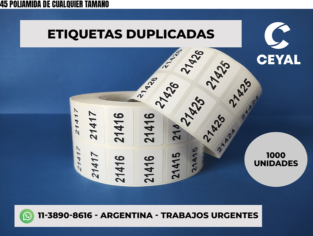 45 POLIAMIDA DE CUALQUIER TAMAÑO