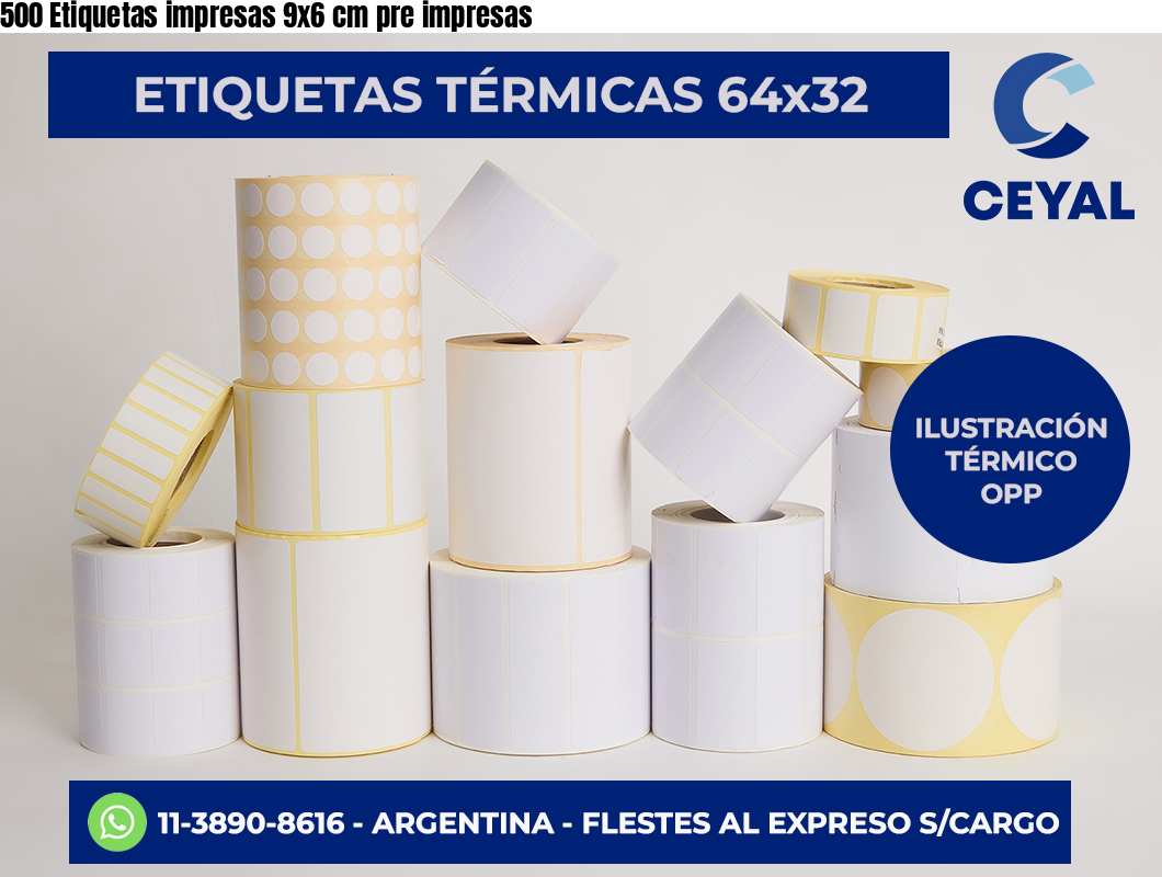 500 Etiquetas impresas 9×6 cm pre impresas