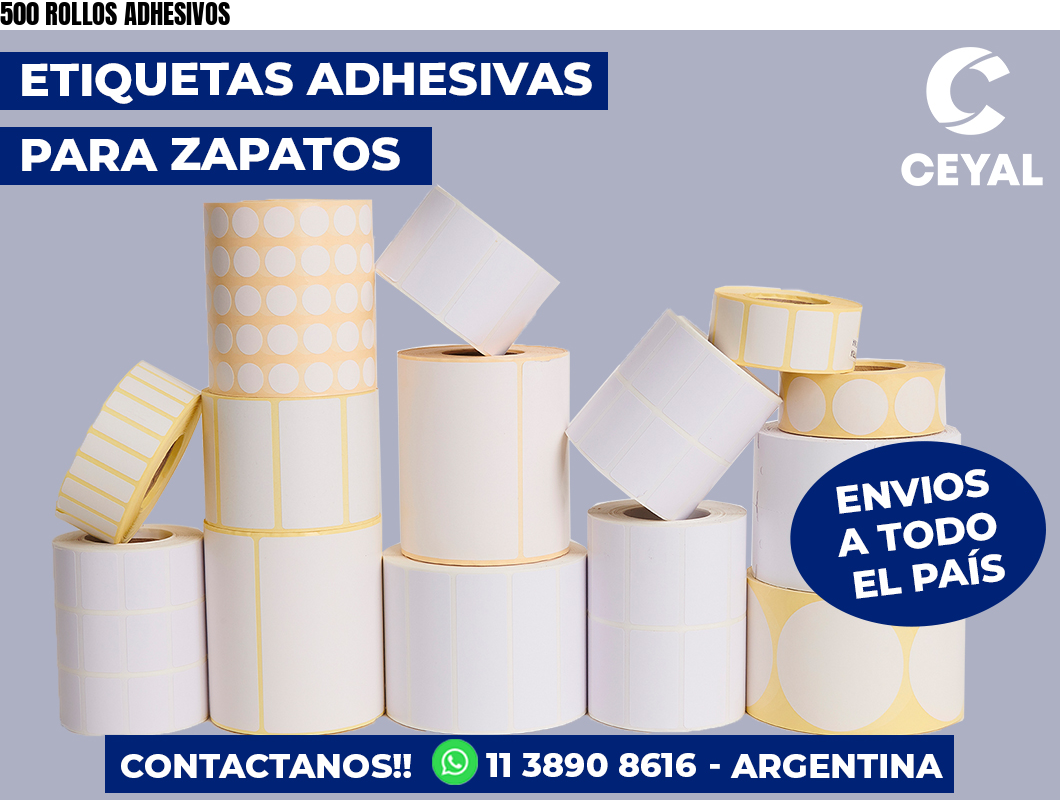 500 ROLLOS ADHESIVOS